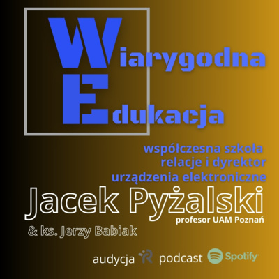 #14 Wizja szkoły na tle badań | Jacek Pyżalski 39228808 1734607774228 da7b1b15dc9f7