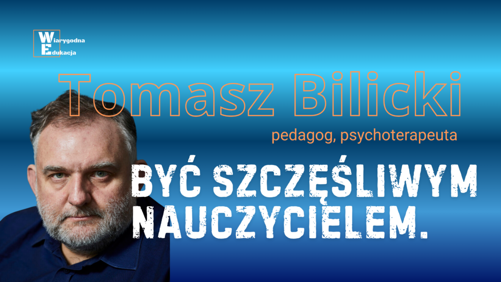 #8 Edukacja zrównoważona i relacje | Tomasz Bilicki tomek bilicki wiaredu