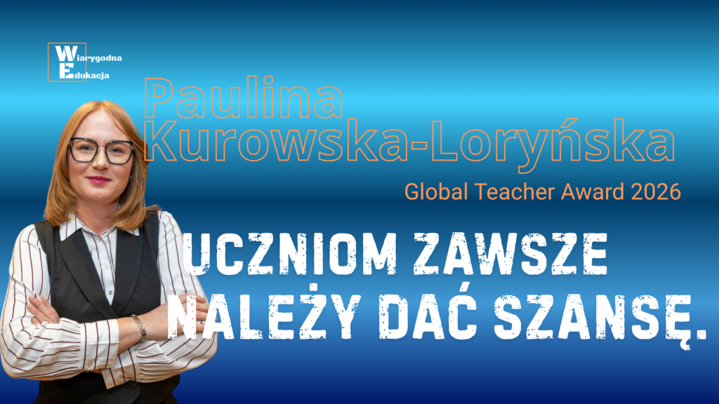 #54 Global Teacher Award | Paulina Kurowska-Loryńska pk wiar edu)