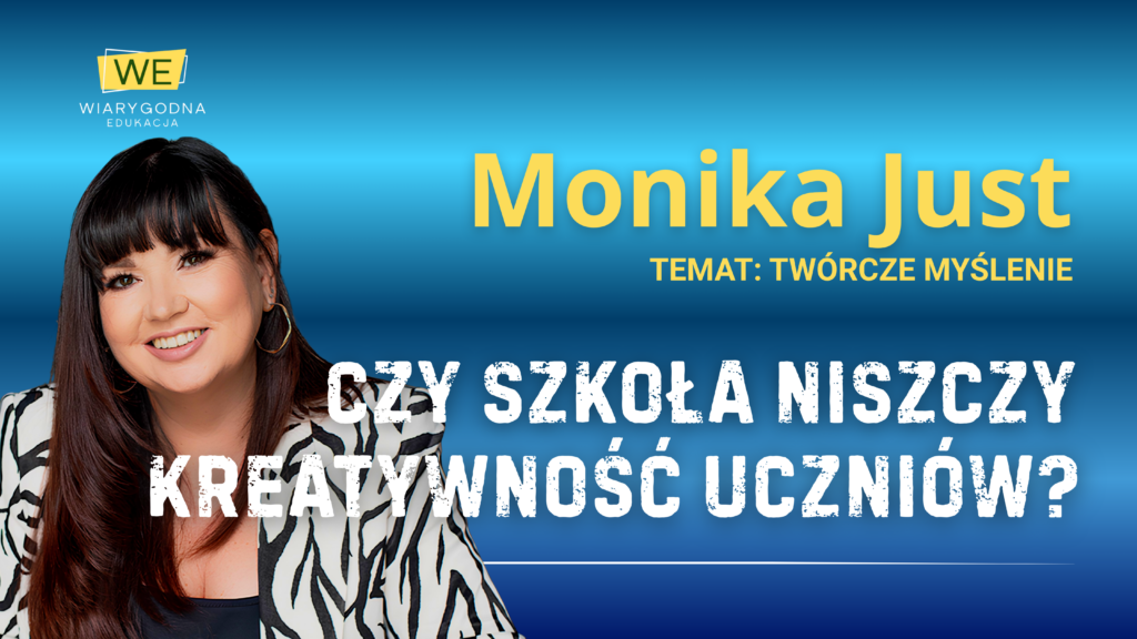 #70 Kreatywność młodych | dr Monika Just just monika wiar edu
