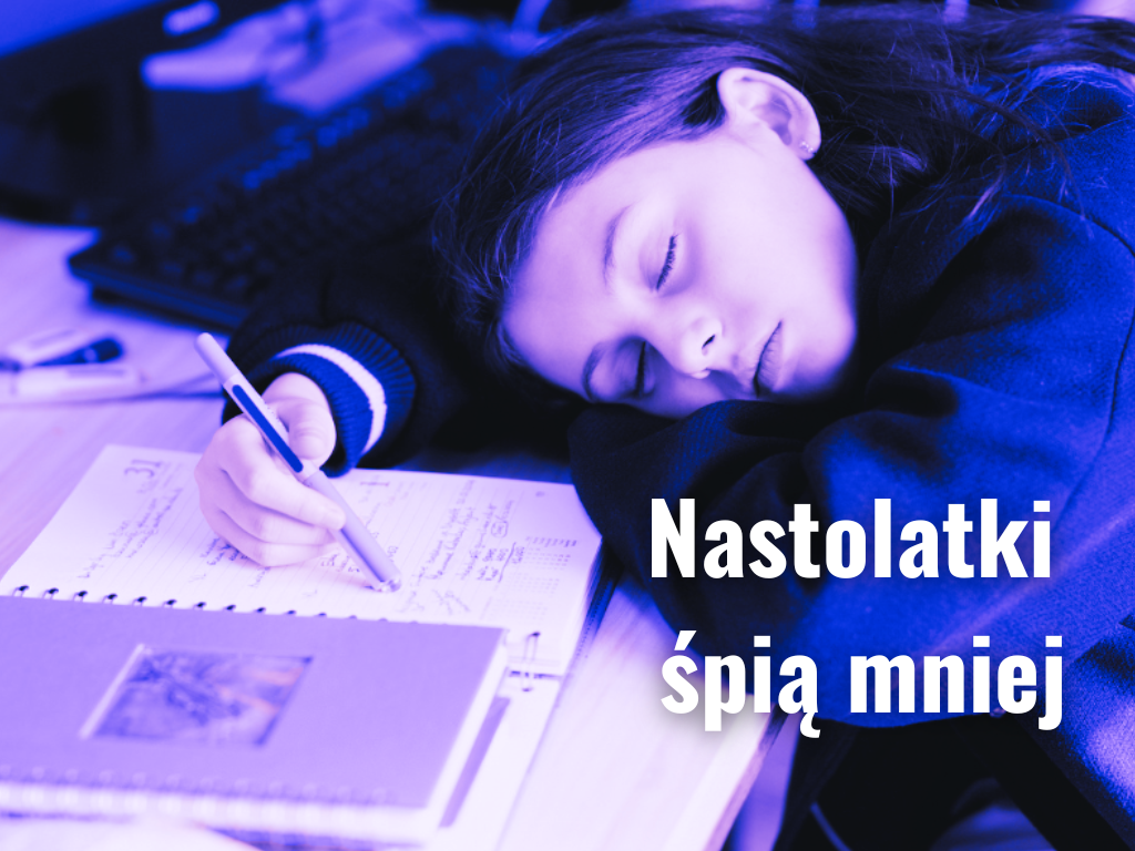 Badania nastolatki śpią mniej