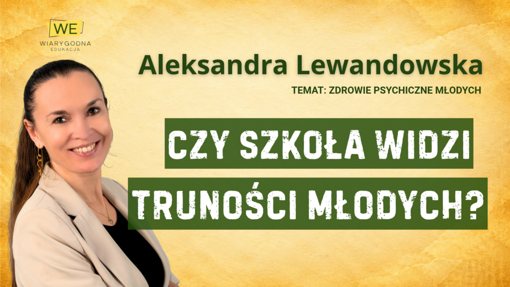 #80 Aleksandra Lewandowska | Czy szkoła widzi trudności młodych? tooo3)